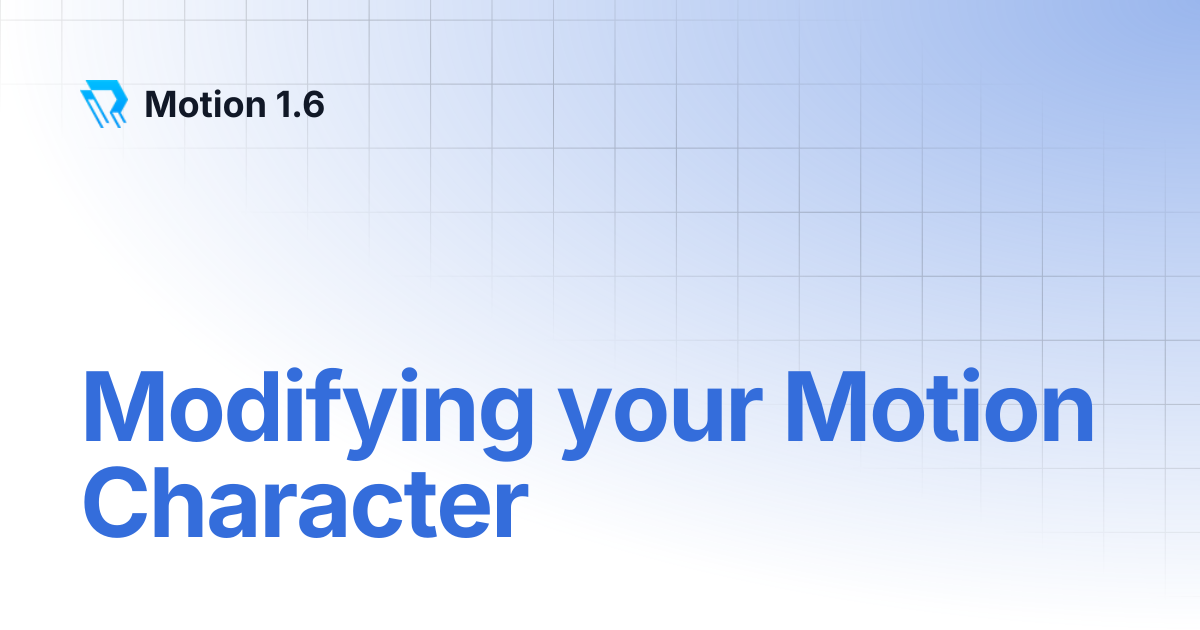 Modifying your Motion Character | Motion 1.6